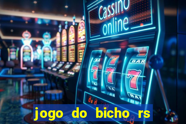 jogo do bicho rs resultado certo de hoje 14h 18h rs consulta