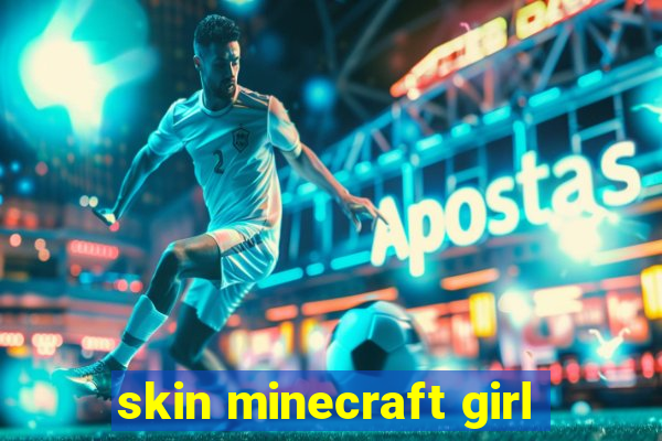 skin minecraft girl