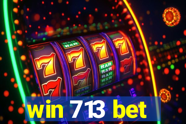 win 713 bet