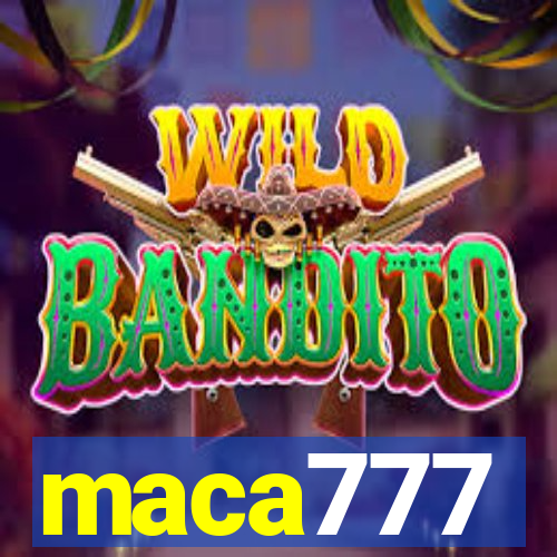 maca777