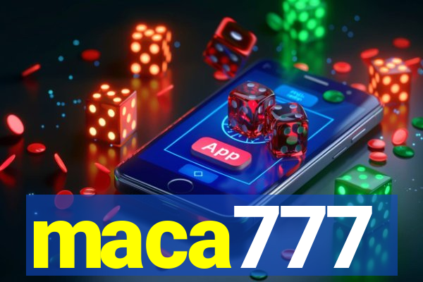 maca777