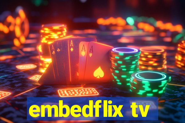embedflix tv