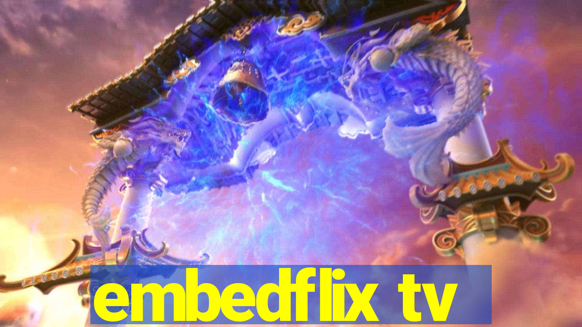 embedflix tv