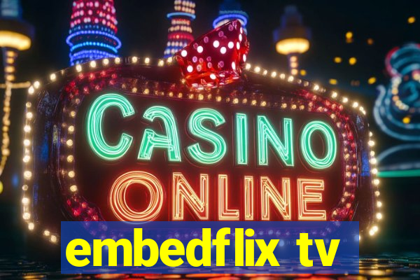 embedflix tv