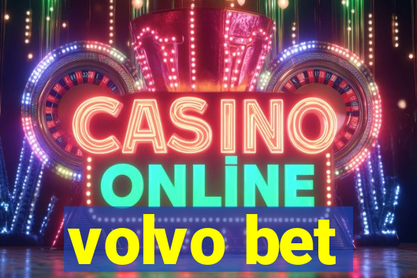 volvo bet