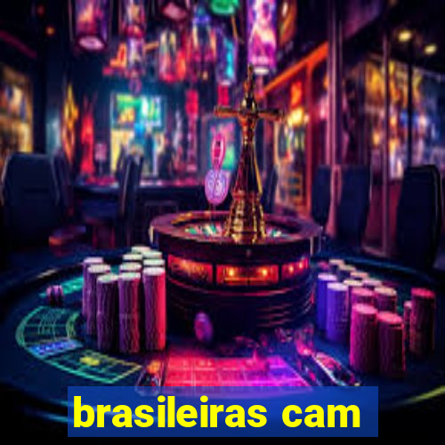 brasileiras cam