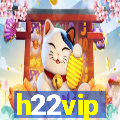 h22vip