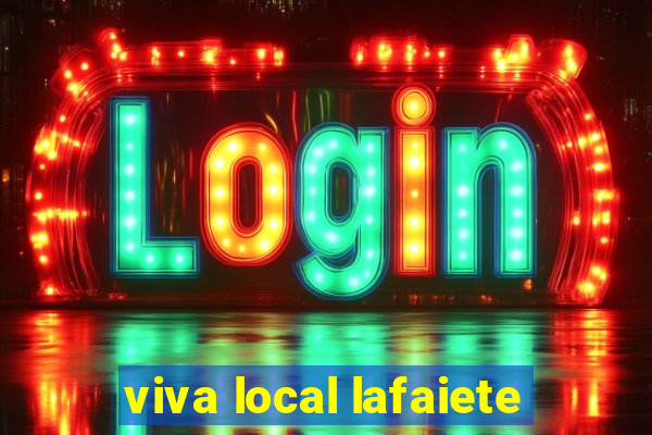 viva local lafaiete