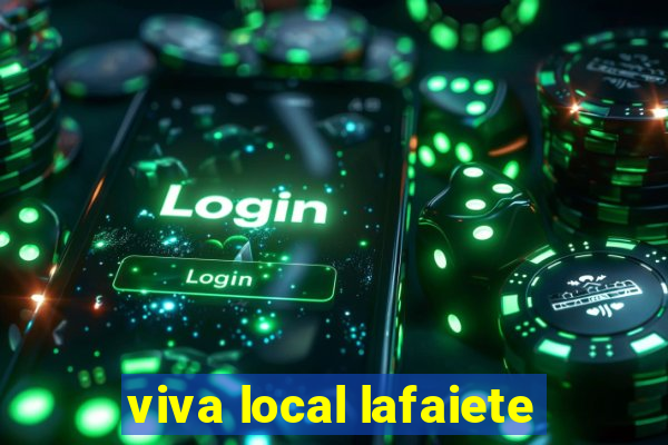 viva local lafaiete