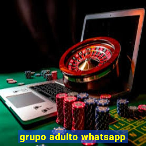 grupo adulto whatsapp