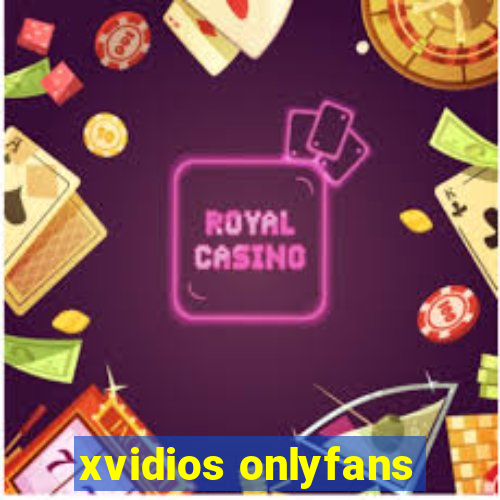 xvidios onlyfans