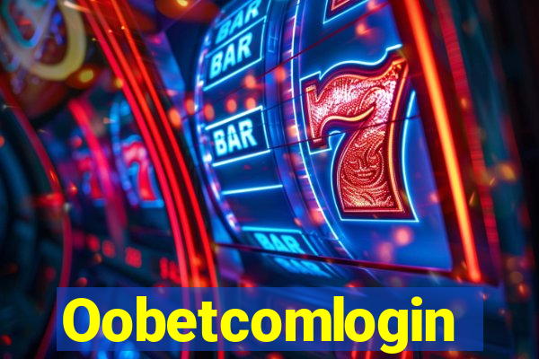 Oobetcomlogin