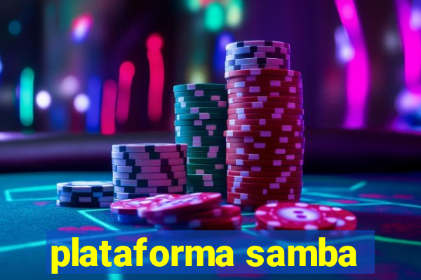 plataforma samba