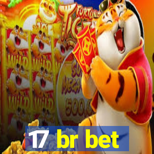17 br bet