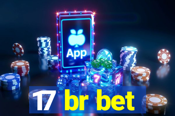 17 br bet