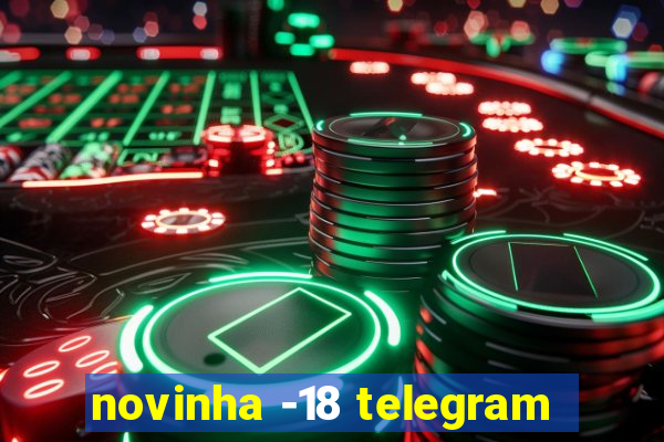 novinha -18 telegram