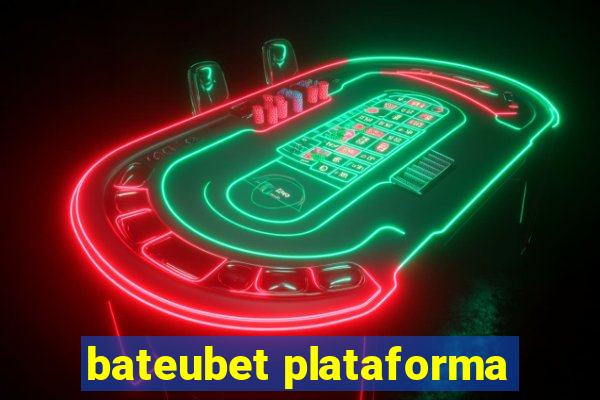 bateubet plataforma