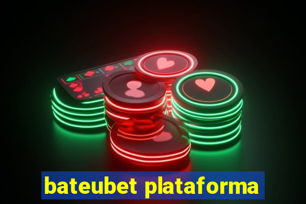 bateubet plataforma
