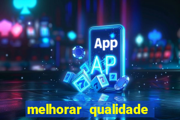 melhorar qualidade da foto online