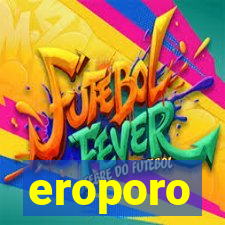 eroporo