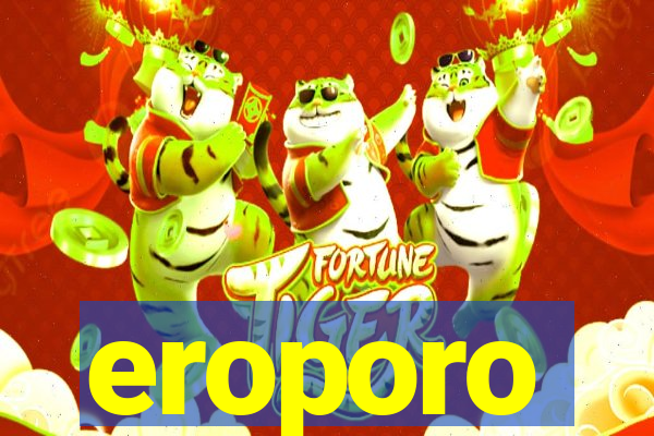 eroporo