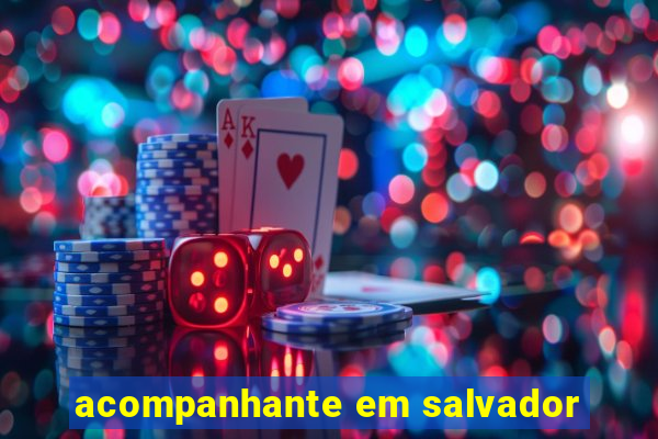 acompanhante em salvador