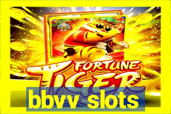 bbvv slots