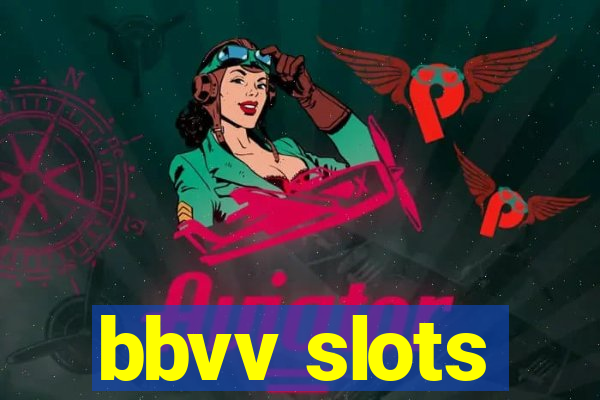 bbvv slots