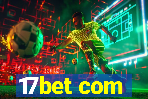 17bet com