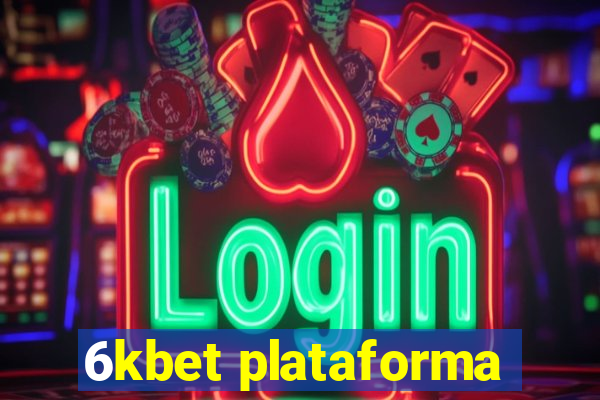 6kbet plataforma