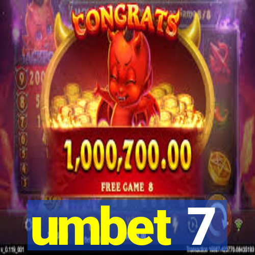 umbet 7