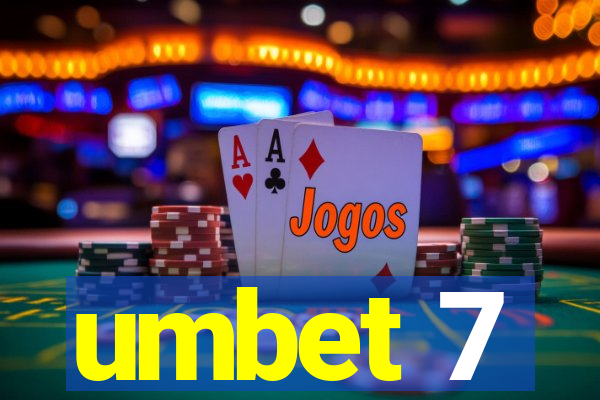 umbet 7