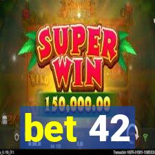 bet 42