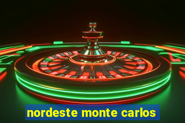 nordeste monte carlos