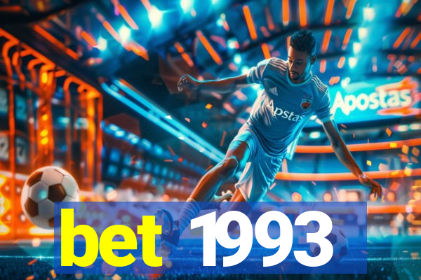 bet 1993