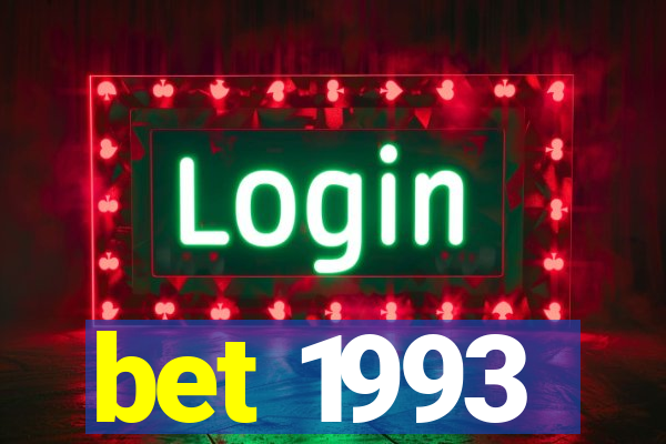 bet 1993
