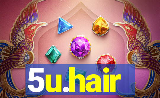5u.hair