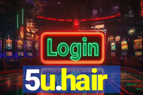 5u.hair