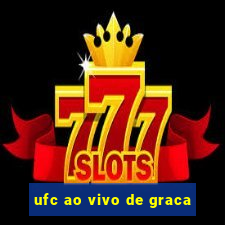 ufc ao vivo de graca