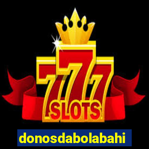 donosdabolabahia