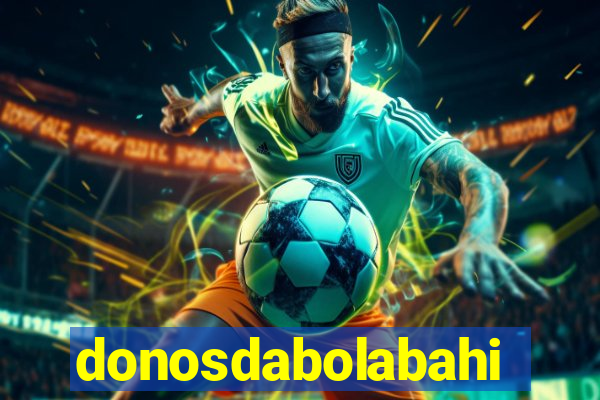 donosdabolabahia
