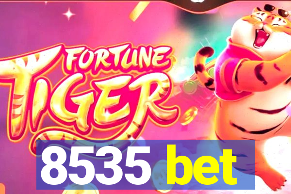 8535 bet