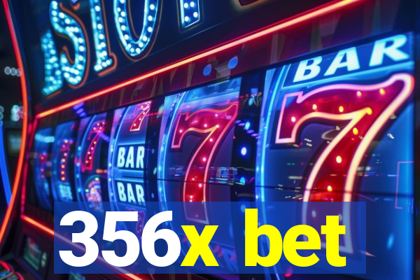 356x bet