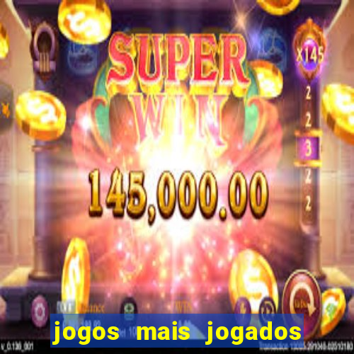 jogos mais jogados do mundo de todos os tempos