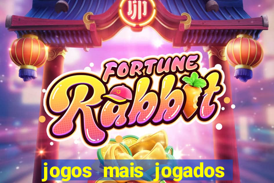 jogos mais jogados do mundo de todos os tempos