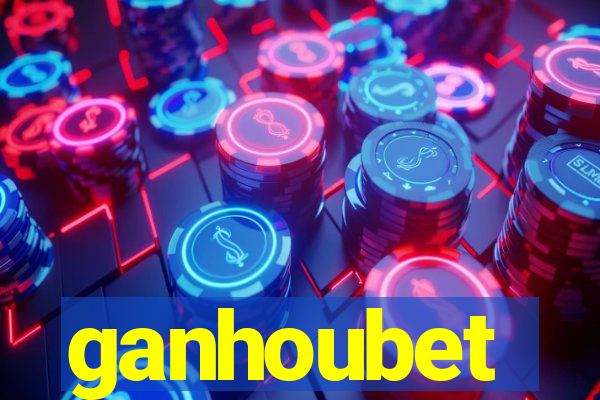ganhoubet