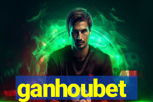 ganhoubet
