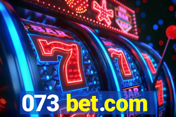 073 bet.com