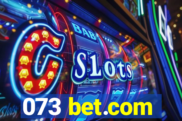 073 bet.com