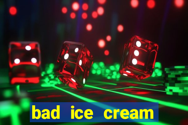 bad ice cream click jogos